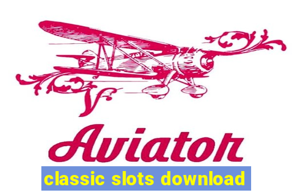 classic slots download